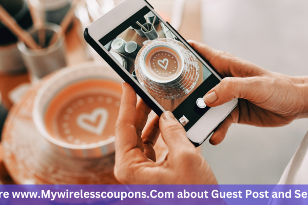 Explore www.mywirelesscoupons.com About Guest Post And Other Information