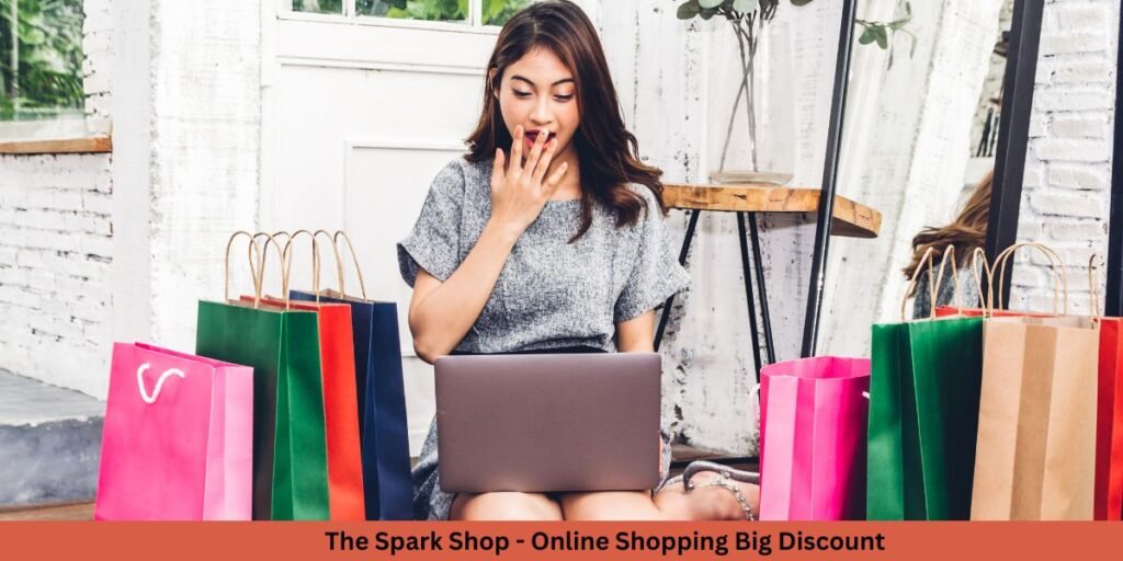 The Spark Shop - Online Shopping Big Discount