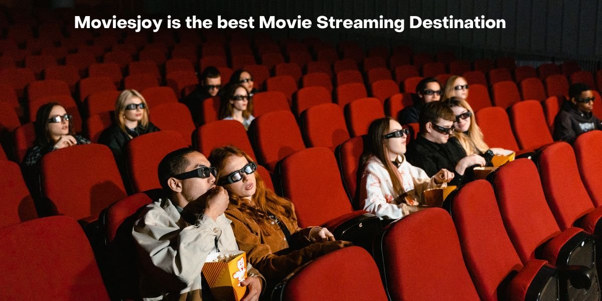 Moviesjoy is The Best Movie Streaming Destination